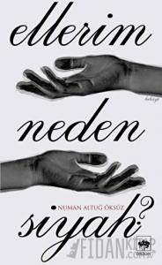 Ellerim Neden Siyah?