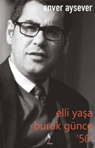 Elli Yaşa Buruk Günce 50