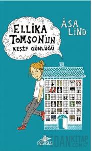 Ellika Tomson'un Keşif Günlüğü (Ciltli)