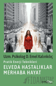 Elveda Hastalıklar Merhaba Hayat