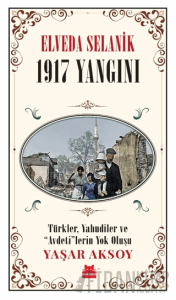 Elveda Selanik - 1917 Yangını