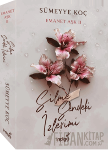 Emanet Aşk 2 - Silme Sendeki İzlerimi