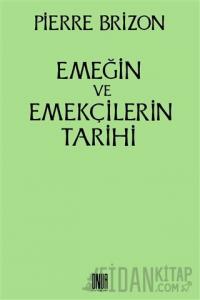 Emeğin ve Emekçilerin Tarihi