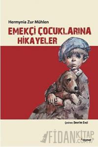 Emekçi Çocuklarına Hikayeler