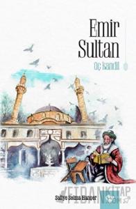 Emir Sultan - Üç Kandil