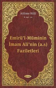 Emirü'l-Müminin İmam Ali'nin (a.s) Faziletleri (Ciltli)