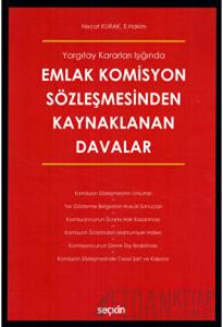 Emlak Komisyon Sözleşmesinden Kaynaklanan Davalar