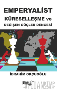 Emperyalist Küreselleşme ve Değişen Güçler Dengesi