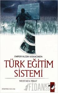 Emperyalizm Kıskacında Türk Eğitim Sistemi