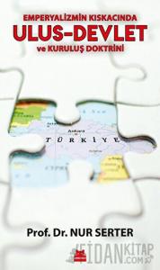 Emperyalizmin Kıskacında Ulus-Devlet ve Kuruluş Doktrini