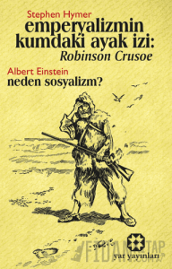 Emperyalizmin Kumdaki Ayak İzi: Robınson Crusoe - Neden Sosyalizm?