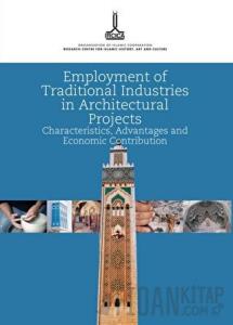 Employment of Traditional Industries in Architectural Projects: Characteristics, Advantages And Economic Contribution