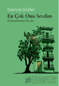En Çok Onu Sevdim