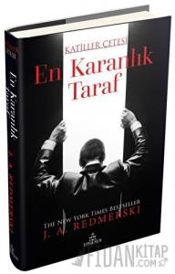 En Karanlık Taraf - Katiller Çetesi (Ciltli)