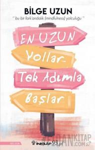 En Uzun Yollar Tek Adımla Başlar