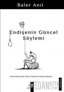 Endişenin Güncel Söylemi