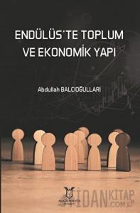 Endülüs’te Toplum ve Ekonomik Yapı