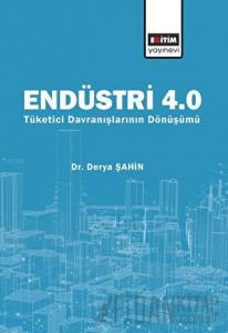Endüstri 4.0 - Tüketici Davranışlarının Dönüşümü