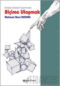 Endüstri Ürünleri Tasarımında Biçime Ulaşmak (Ciltli)