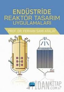 Endüstride Reaktör Tasarım Uygulamaları