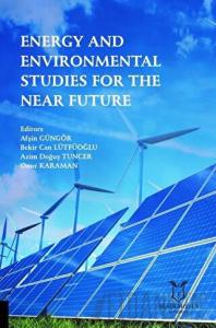 Energy and Environmental Studies for the Near Future