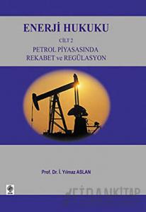 Enerji Hukuku Cilt: 2 (Ciltli)