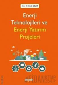 Enerji Teknolojileri ve Enerji Yatırım Projeleri