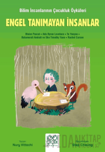 Engel Tanımayan İnsanlar - Genç Bilim İnsanları