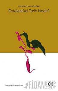 Entelektüel Tarih Nedir?