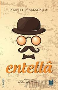 Entella - İsyan Et Ey Arkadaşım!