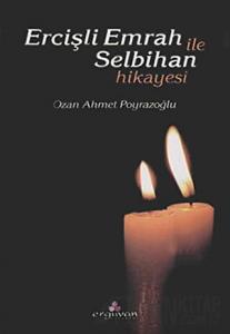 Ercişli Emrah ile Selbihan Hikayesi