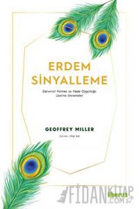 Erdem Sinyalleme - Darwinist Politika ve İfade Özgürlüğü Üzerine Denemeler