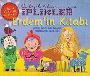Erdem'in Kitabı - Hayatı Dokuyan İplikler