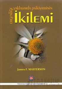 Ergenliğe Yaklaşımda Psikiyatrinin İkilemi