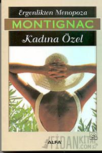 Ergenlikten Menopoza Kadına Özel
