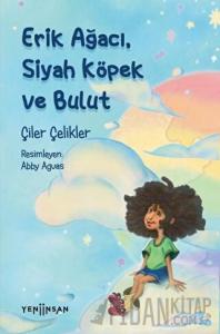 Erik Ağacı, Siyah Köpek ve Bulut