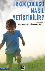 Erkek Çocuğu Nasıl Yetiştirilir?