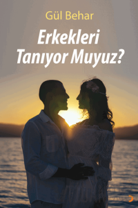 Erkekleri Tanıyor Muyuz?