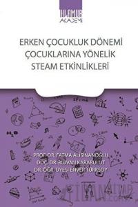 Erken Çocukluk Dönemi Çocuklarına Yönelik Steam Etkinlikleri