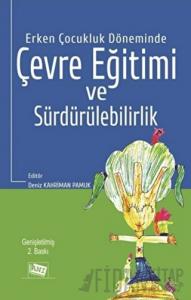 Erken Çocukluk Döneminde Çevre Eğitimi ve Sürdürülebilirlik