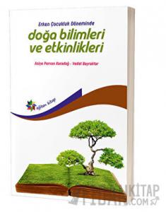 Erken Çocukluk Döneminde Doğa Bilimleri ve Etkinlikleri