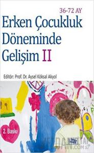 Erken Çocukluk Döneminde Gelişim 2 (36-72 Ay)
