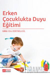 Erken Çocuklukta Duyu Eğitimi