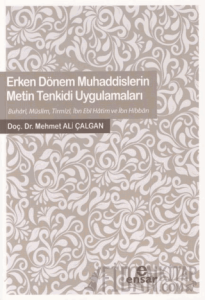 Erken Dönem Muhaddislerin Metin Tenkidi Uygulamaları