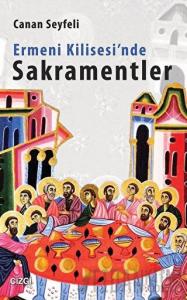 Ermeni Kilisesi'nde Sakramentler