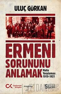 Ermeni Sorununu Anlamak