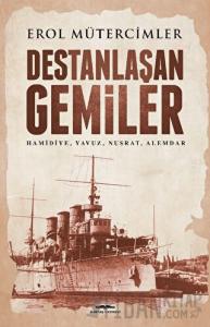 Destanlaşan Gemiler