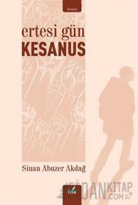 Ertesi Gün- Kesanus