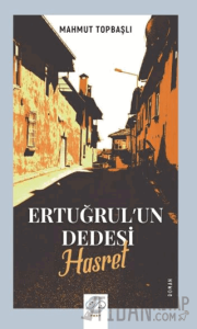Ertuğrul'un Dedesi - Hasret