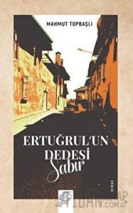 Ertuğrul'un Dedesi - Sabır
